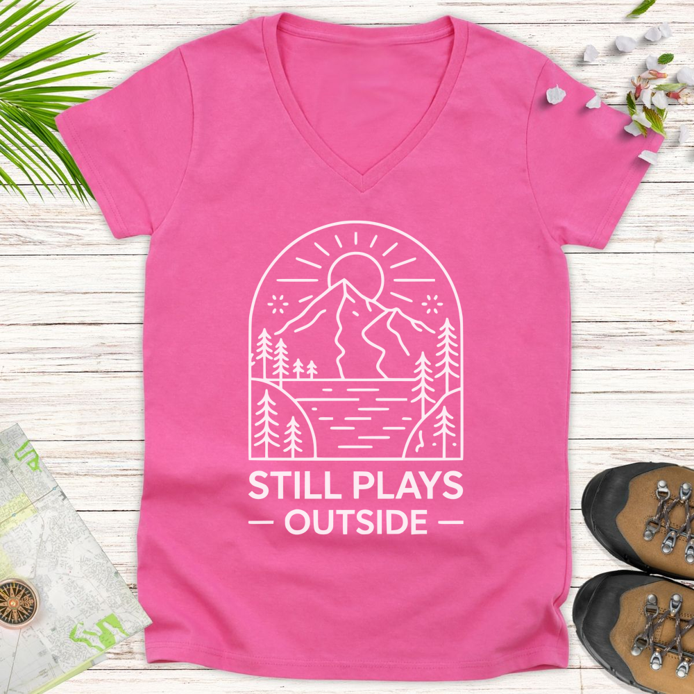 Still Plays Outside Women's V-Neck T-Shirt - Azalea