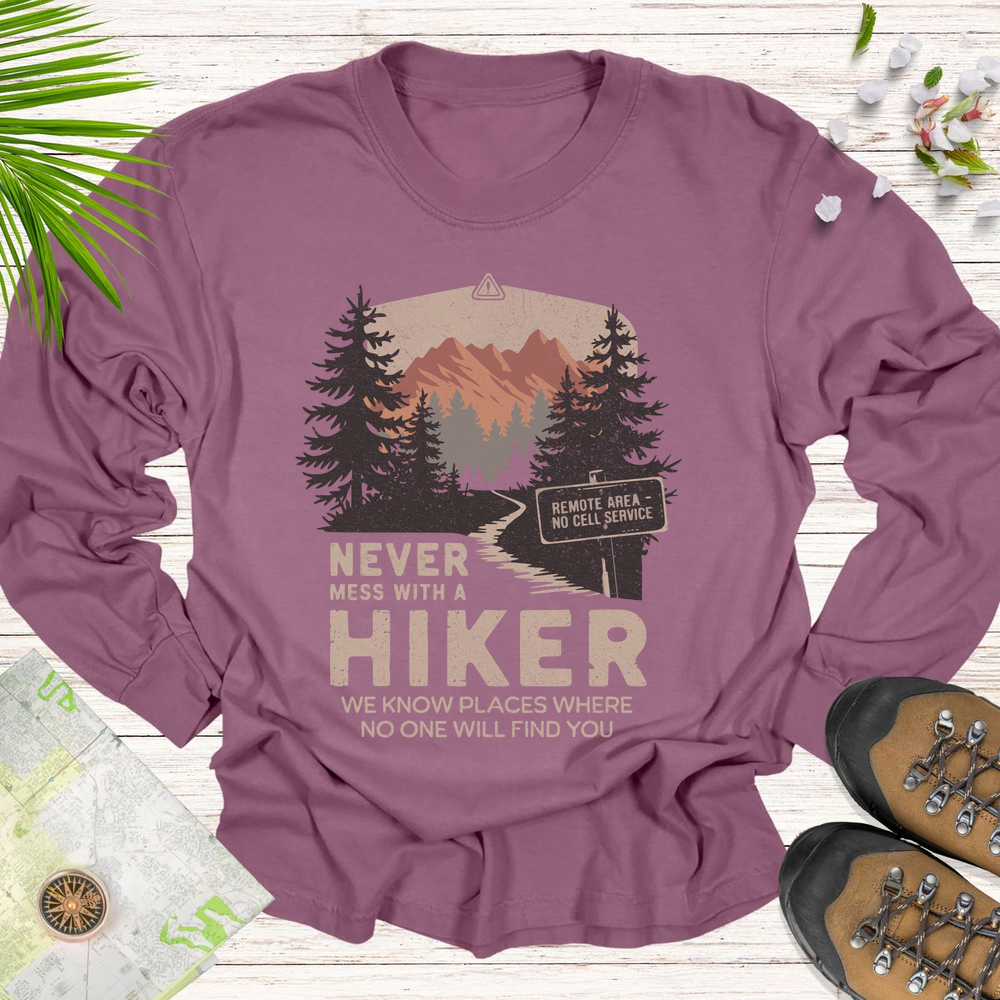Never Mess With Hikers Long Sleeve Unisex T-Shirt - Berry