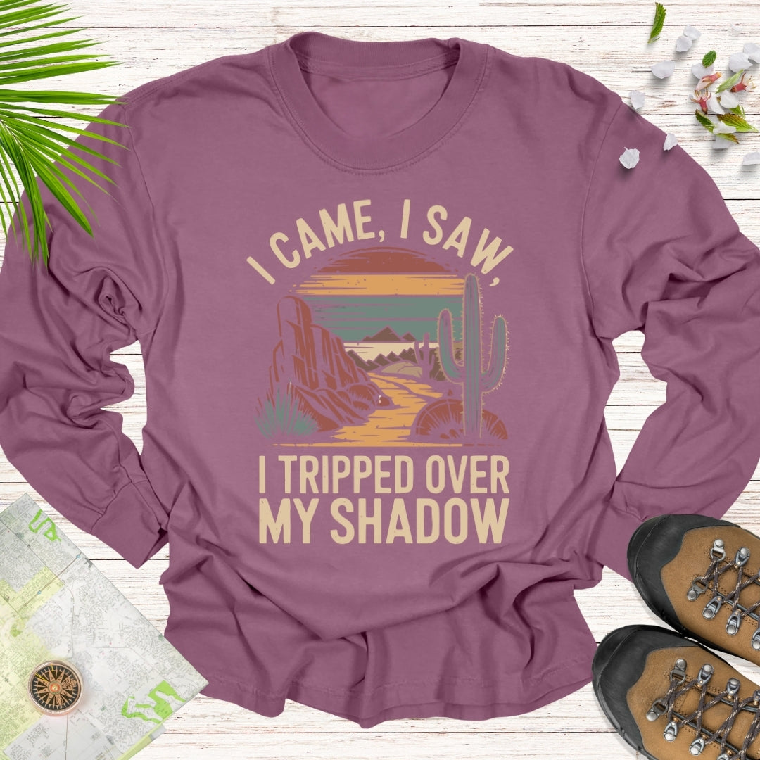 I Came I Saw I Tripped Long Sleeve Unisex T-Shirt