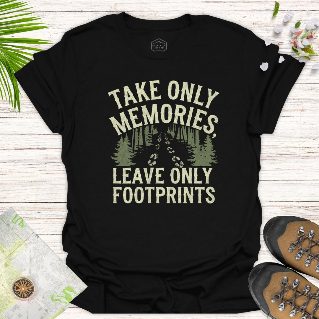 Take Only Memories Leave Only Footprints Unisex T-Shirt