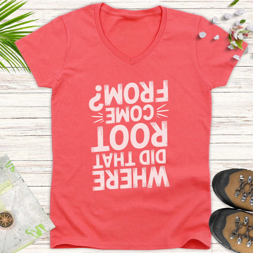 Where Did That Root Come From Women's V-Neck T-Shirt - Coral Silk