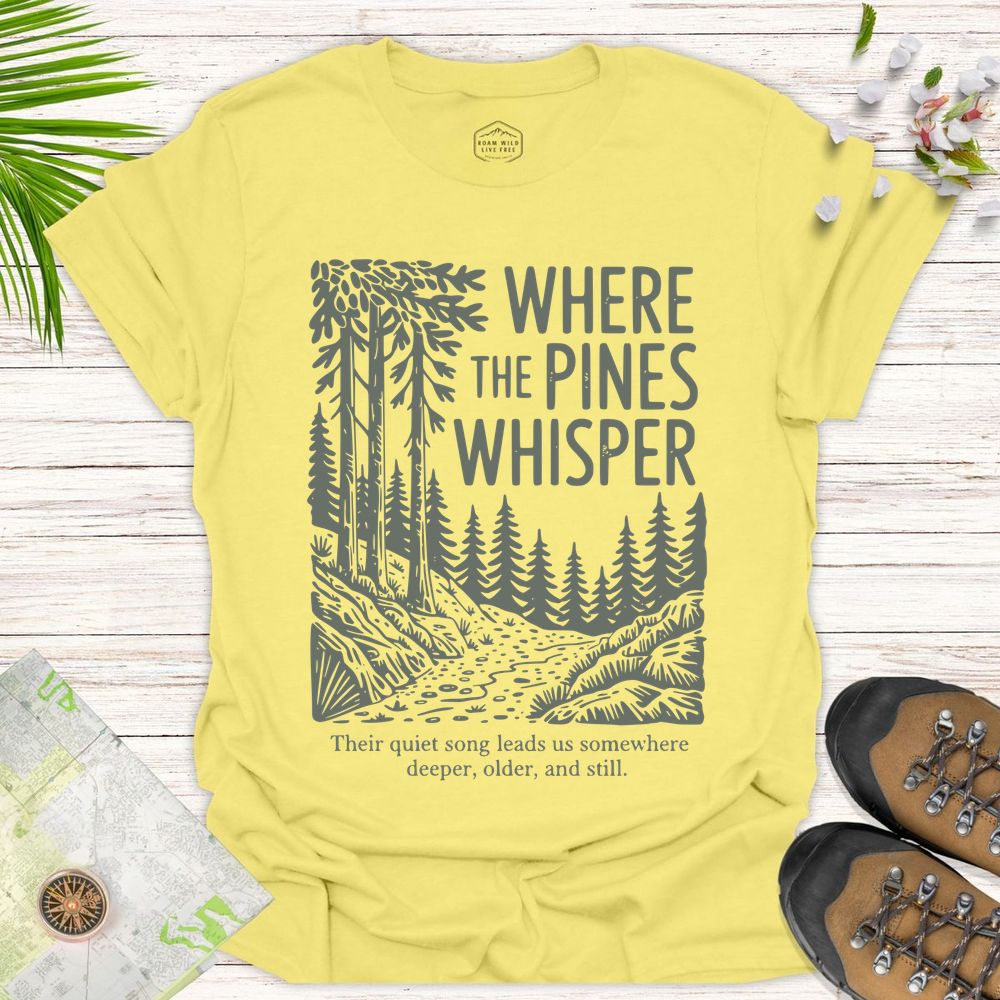 Where The Pines Whisper Unisex T-Shirt - Cornsilk