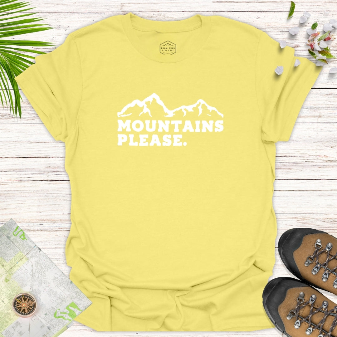 Mountains Please Unisex T-Shirt