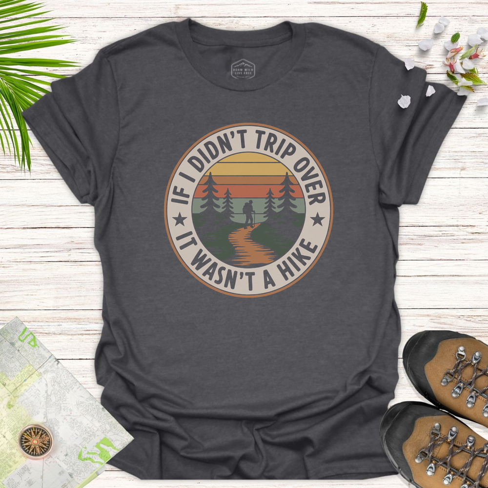 If I Didn't Trip Unisex T-Shirt - Dark Heather Grey