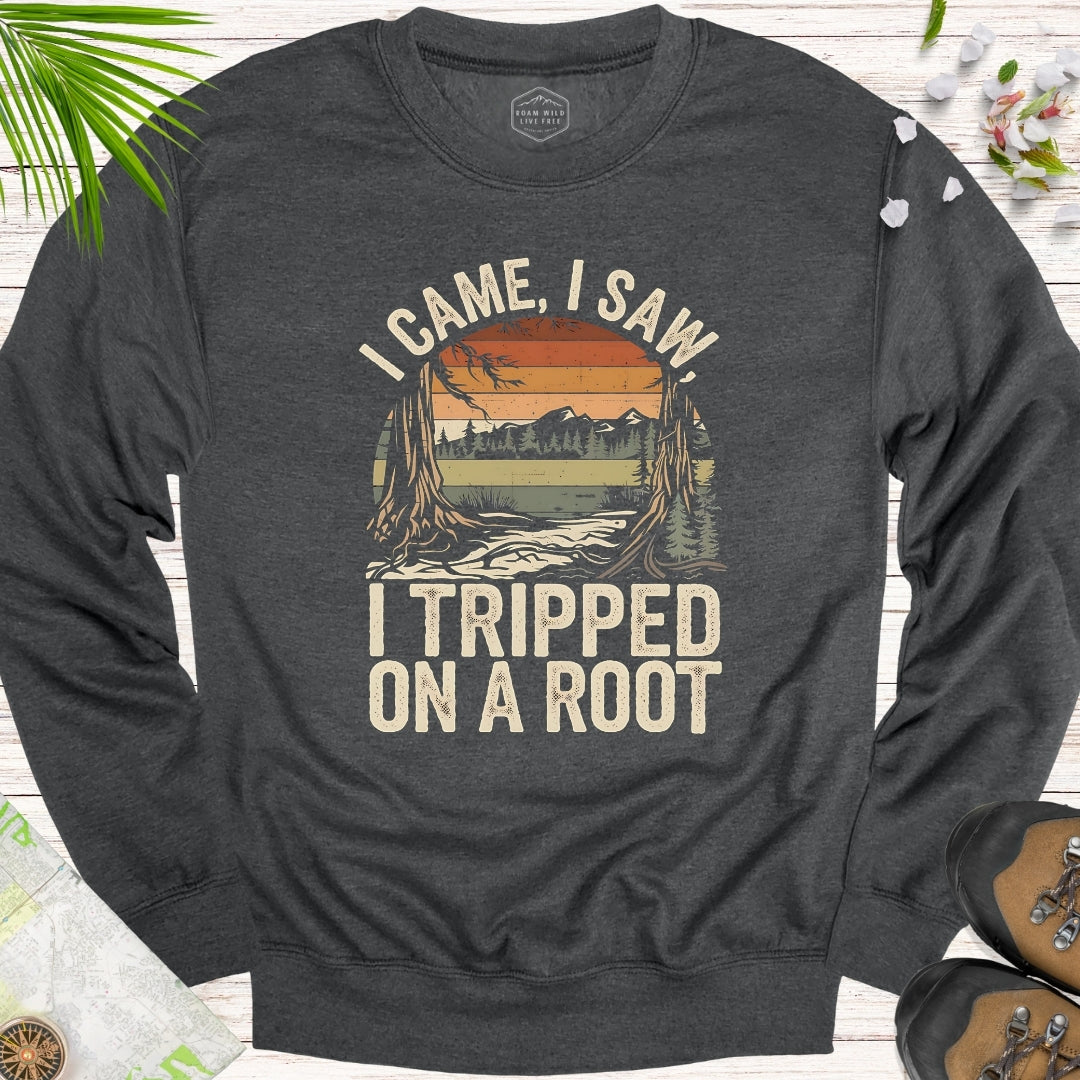 I Tripped On A Root Retro Unisex Sweatshirt