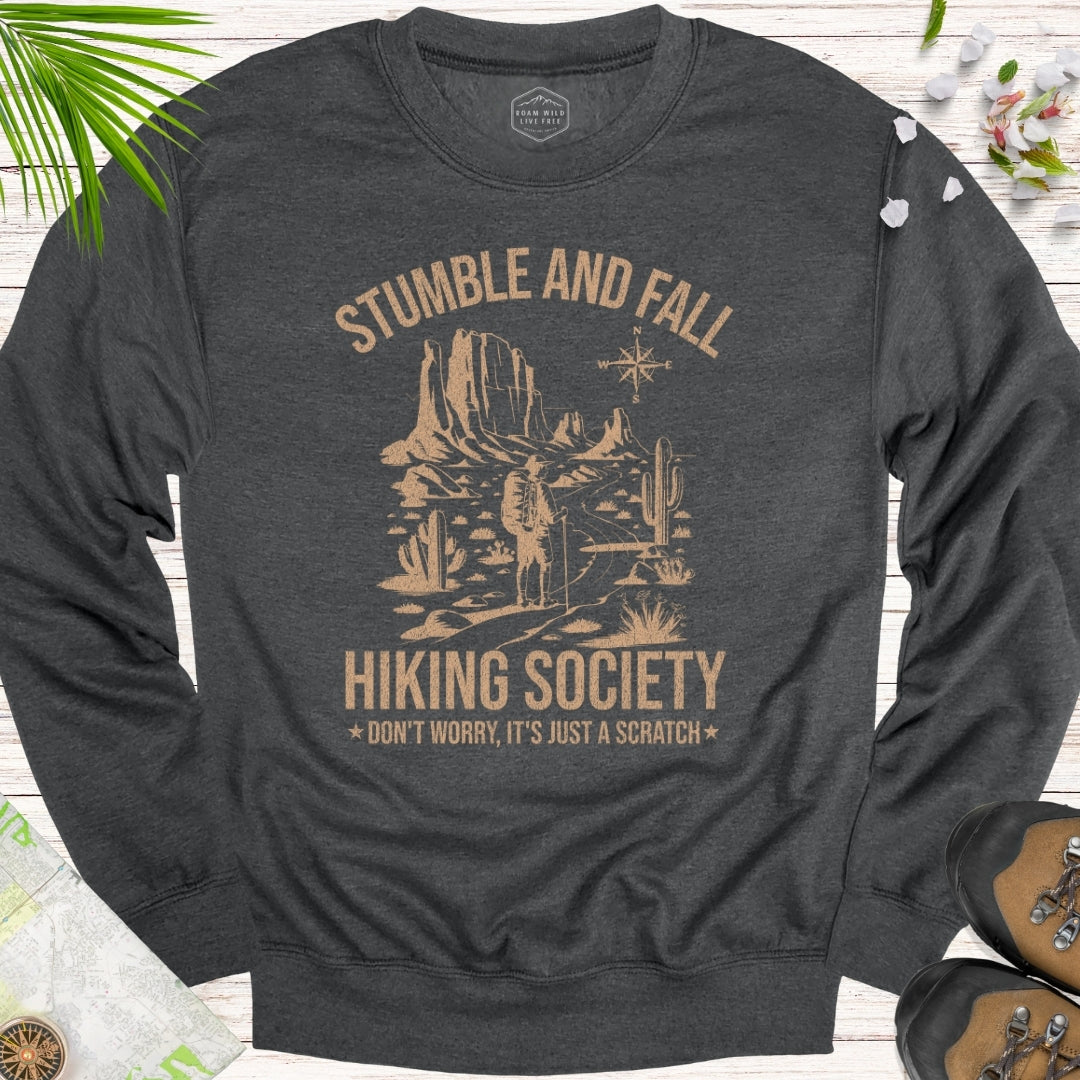 Stumble And Fall Hiking Society Unisex Sweatshirt