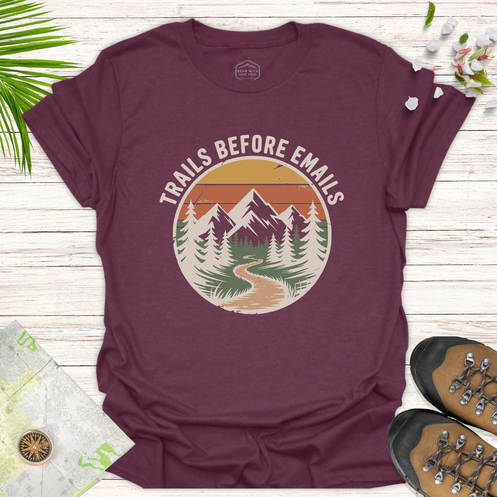 Trails Before Emails Unisex T-Shirt - Heather Maroon