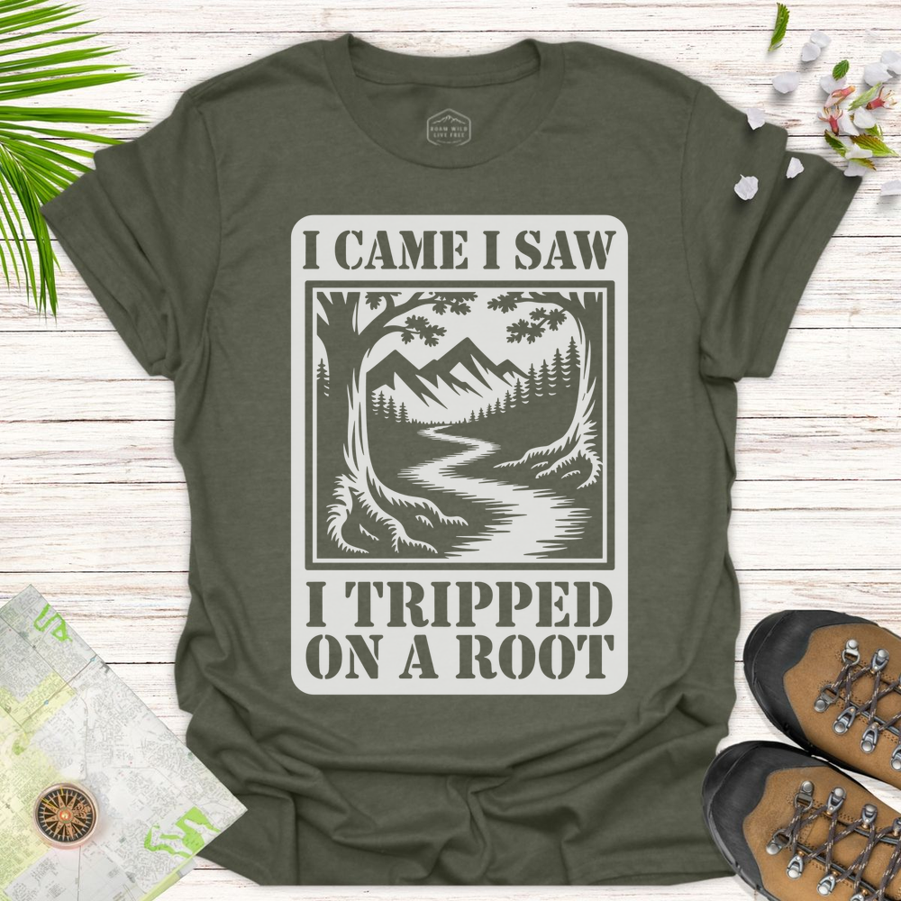 I Came I Saw I Tripped On A Root T-Shirt - Heather Military Green