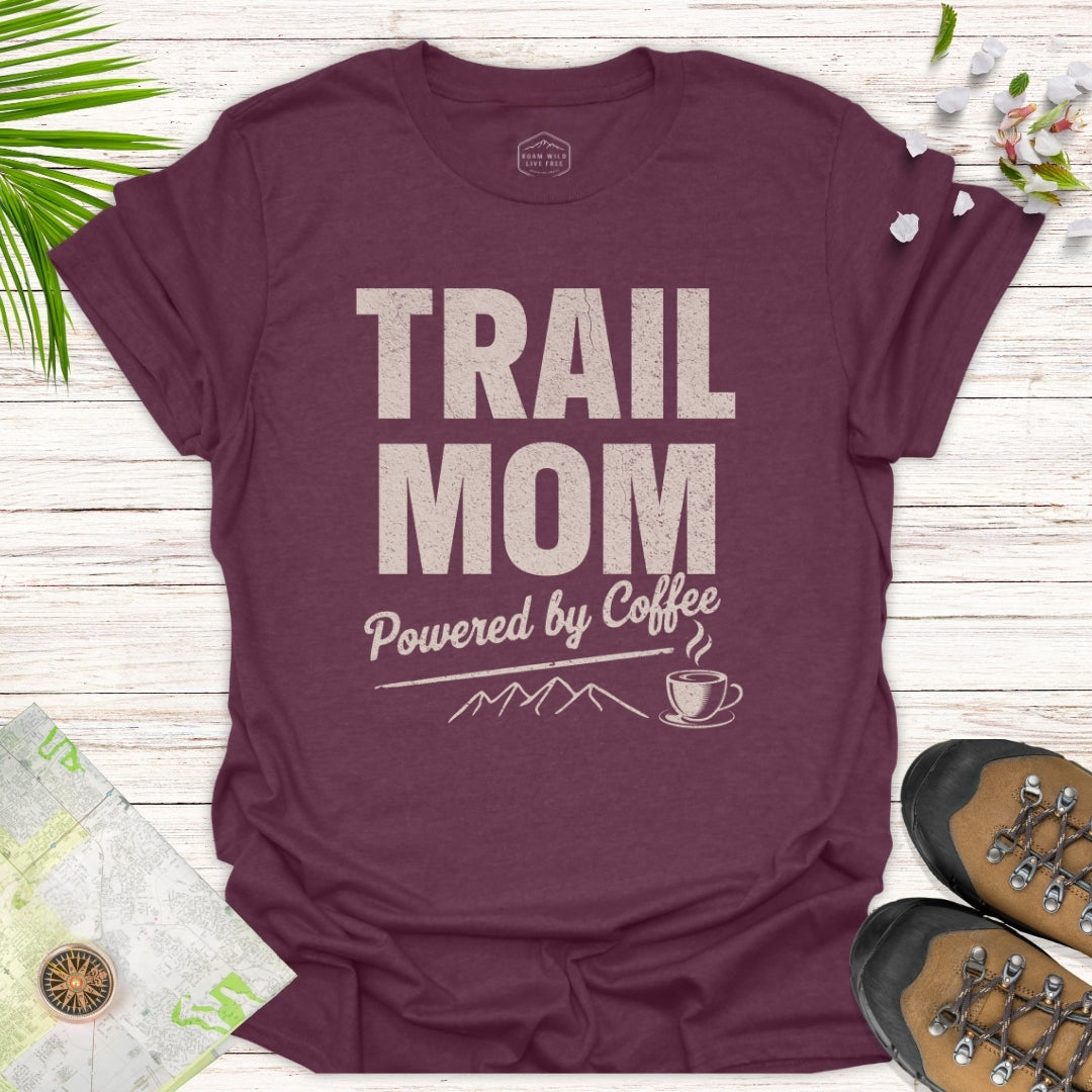 Trail Mom Powered By Coffee T-Shirt