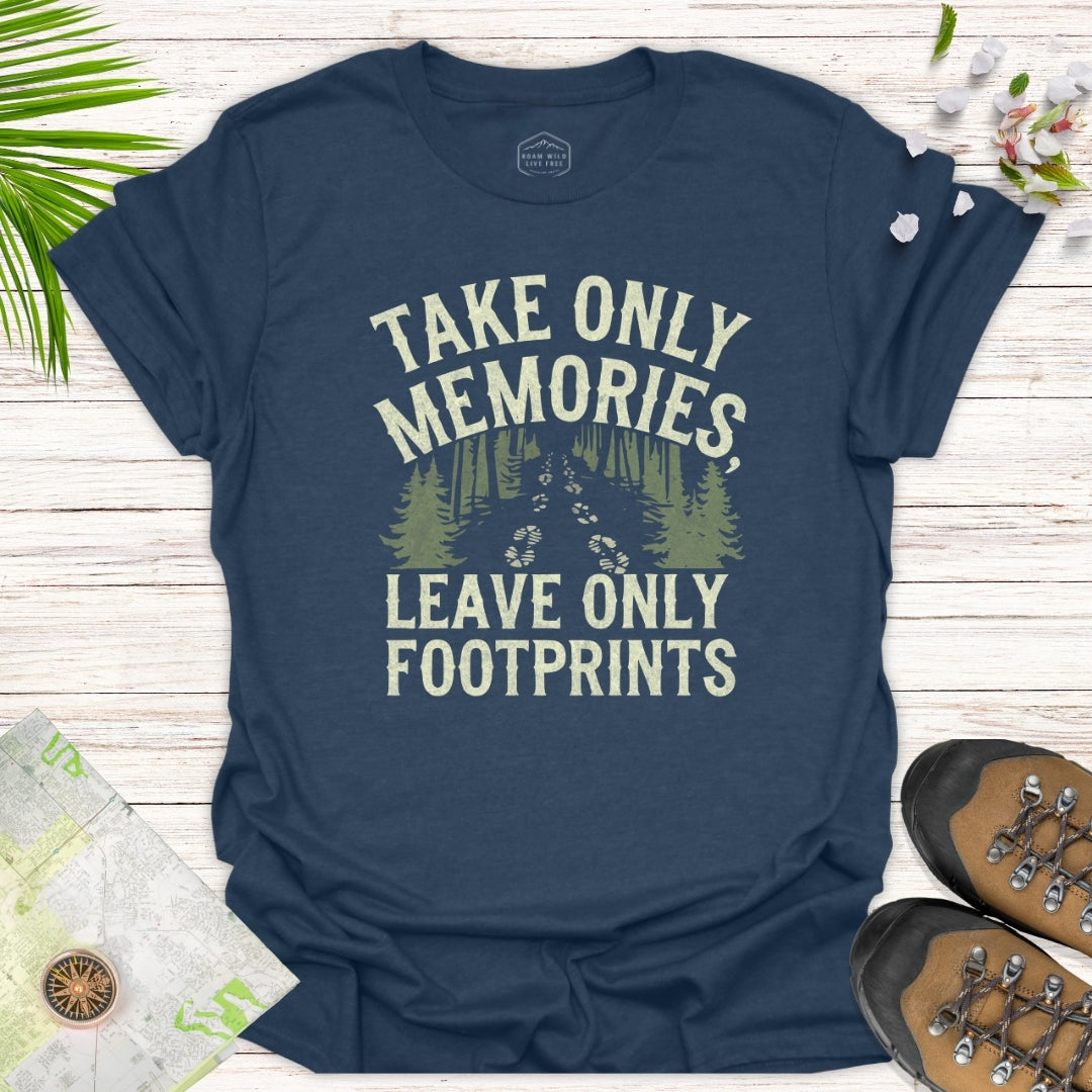 Take Only Memories Leave Only Footprints Unisex T-Shirt