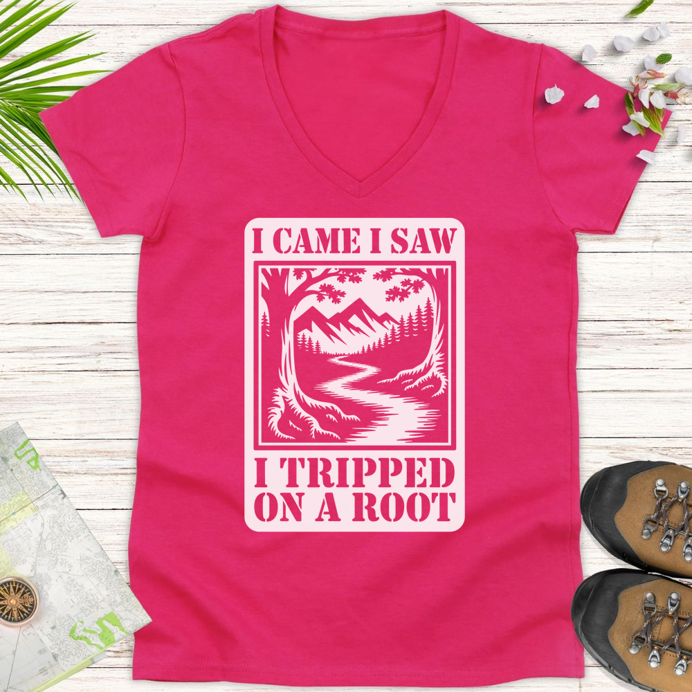 I Came I Saw I Tripped On A Root Women's V-Neck T-Shirt - Heliconia