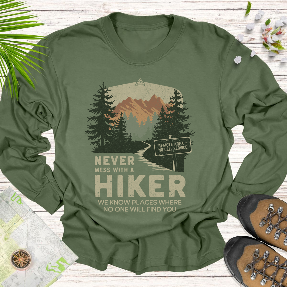 Never Mess With Hikers Long Sleeve Unisex T-Shirt - Hemp