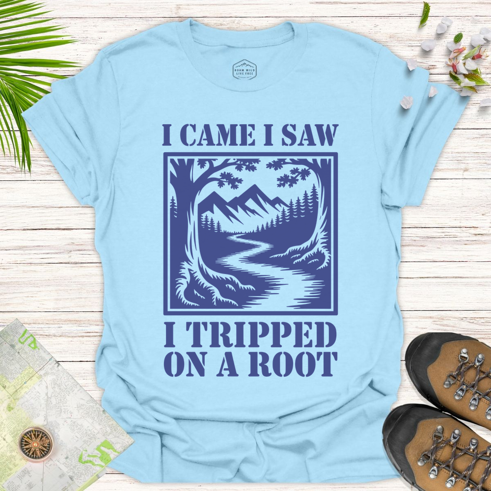 I Came I Saw I Tripped On A Root T-Shirt - Light Blue