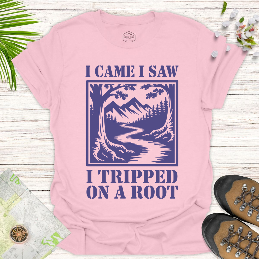 I Came I Saw I Tripped On A Root T-Shirt - Light Pink