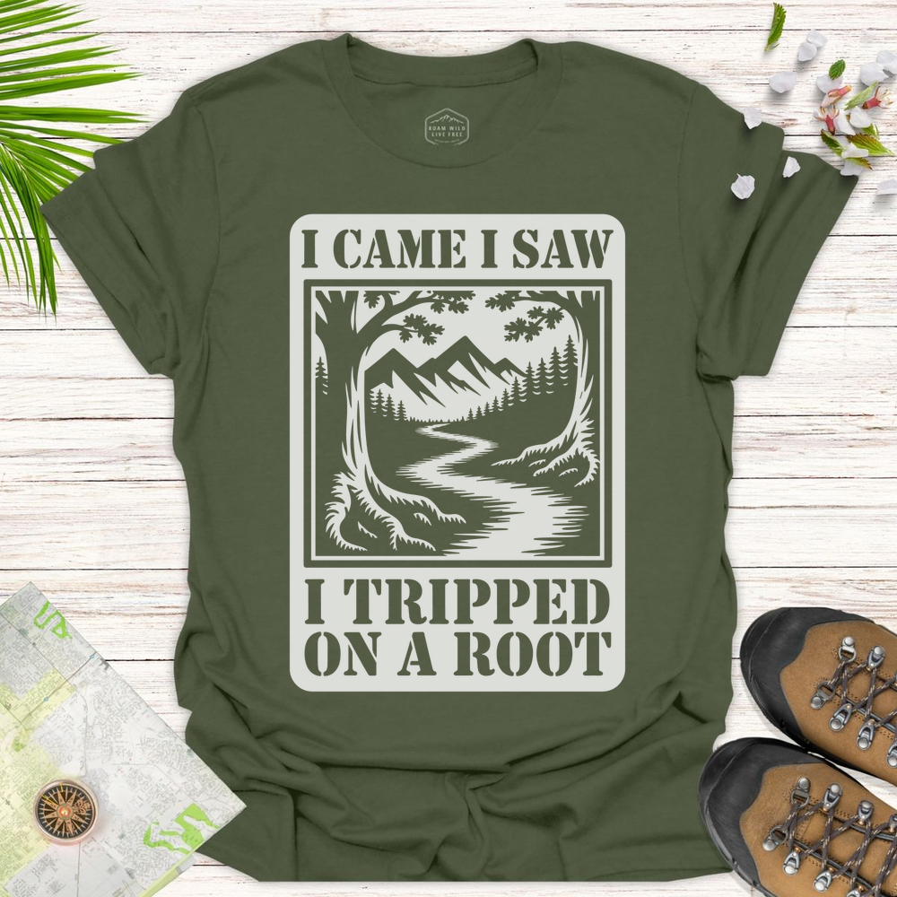 I Came I Saw I Tripped On A Root T-Shirt - Military Green