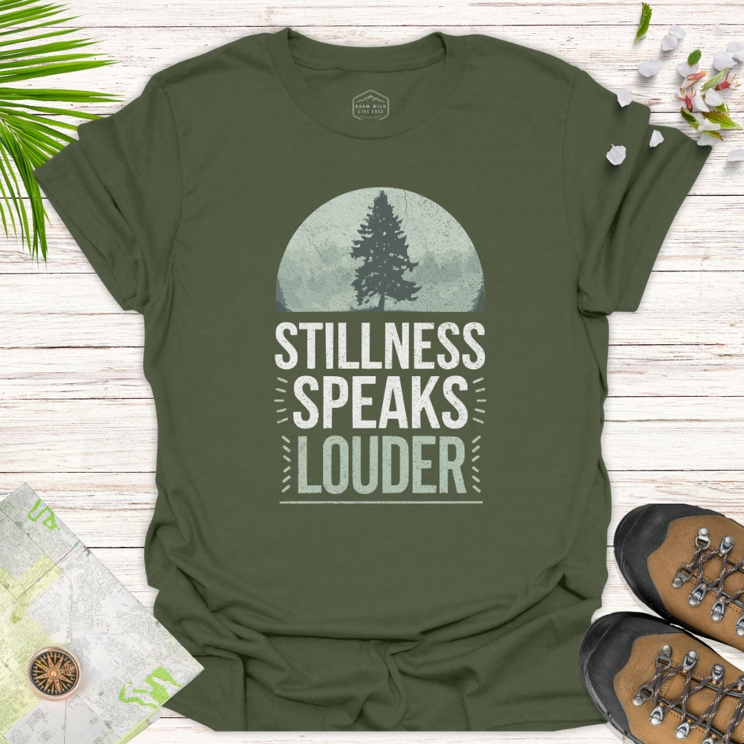 Stillness Speaks Louder Unisex Shirt