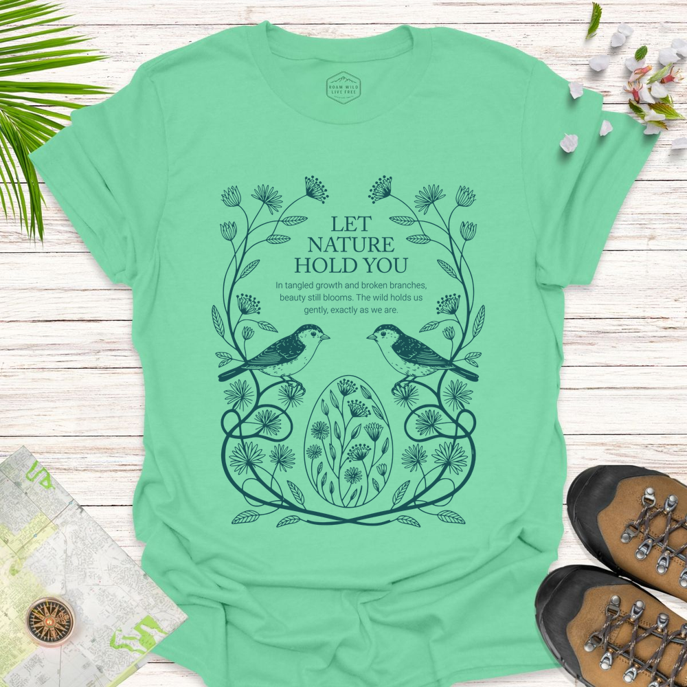 Let Nature Hold You Unisex T-Shirt - Mint Green