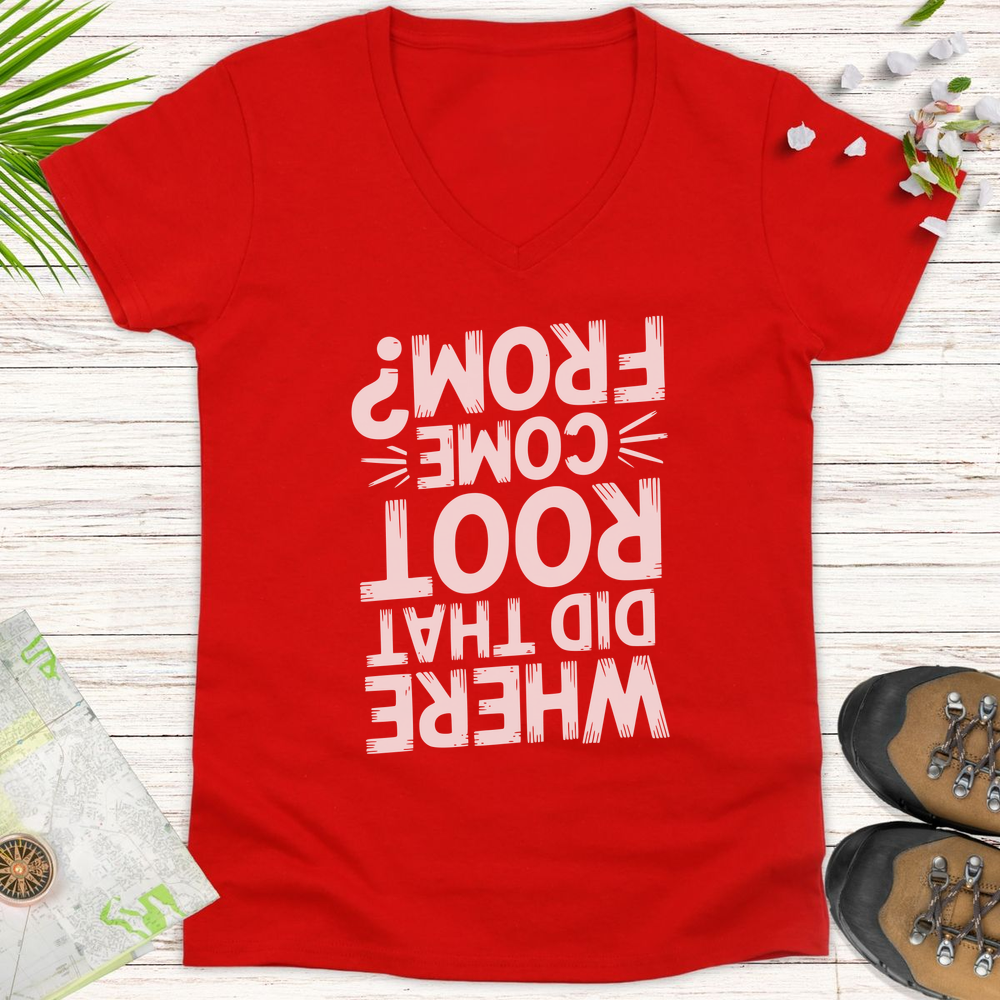 Where Did That Root Come From Women's V-Neck T-Shirt - Red