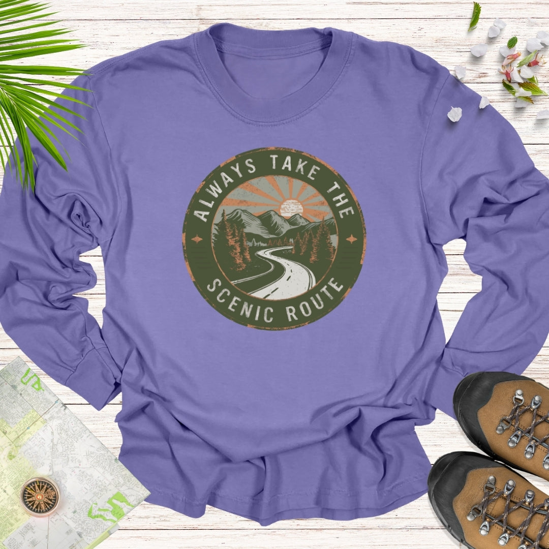 Always Take The Scenic Route Unisex Long Sleeve T-Shirt