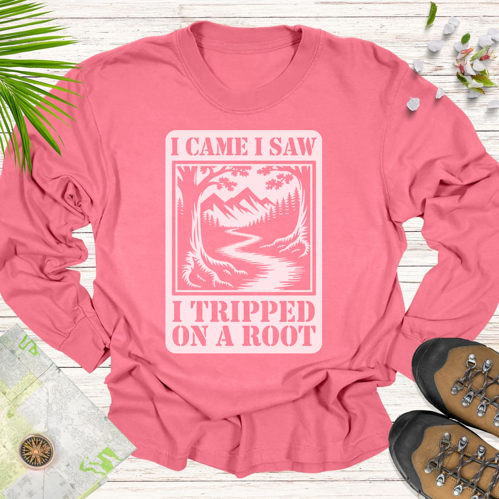 I Came I Saw I Tripped On A Root T Shirt Long Sleeve Unisex T-Shirt - Watermelon