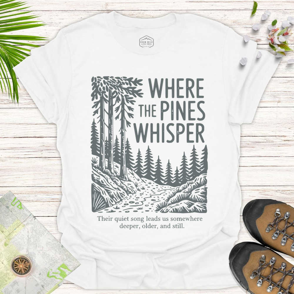 Where The Pines Whisper Unisex T-Shirt - White