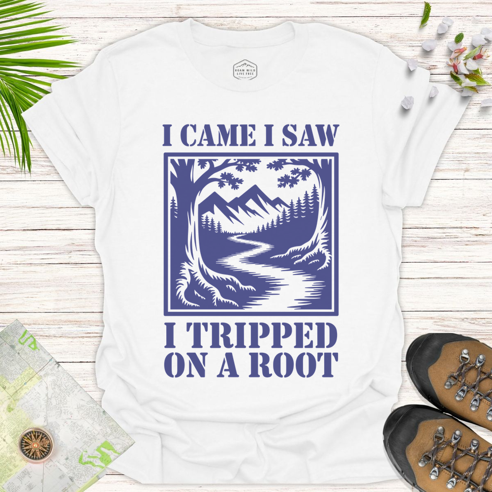 I Came I Saw I Tripped On A Root T-Shirt - White