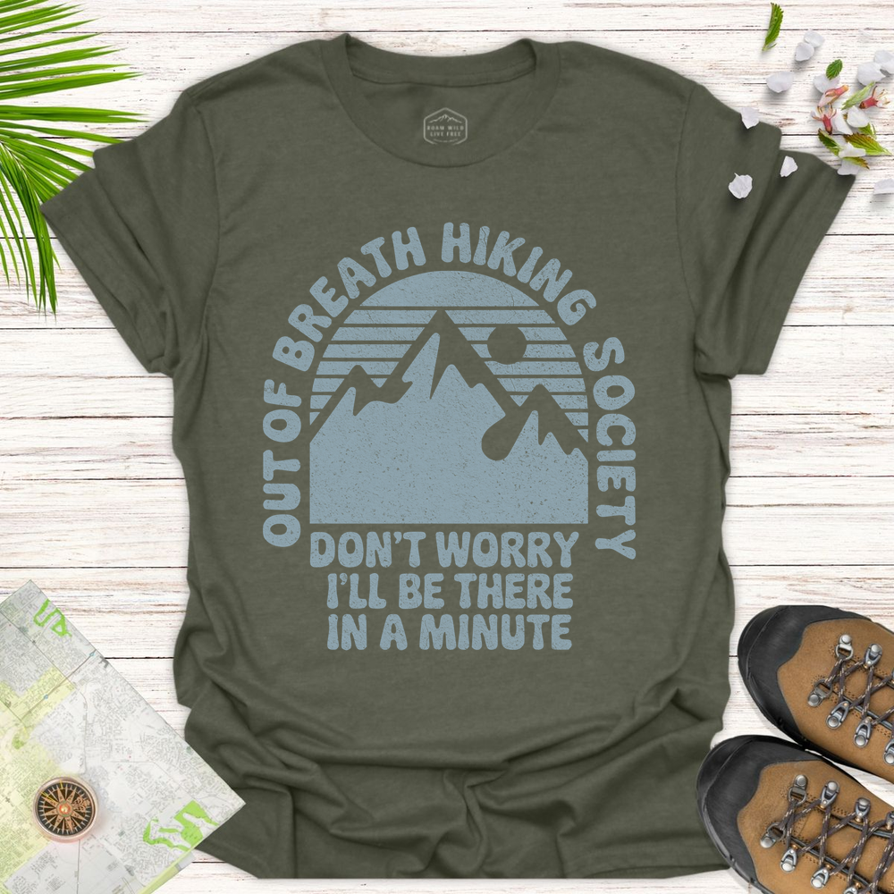 Don't Worry I'll Be There In A Minute Unisex T-Shirt