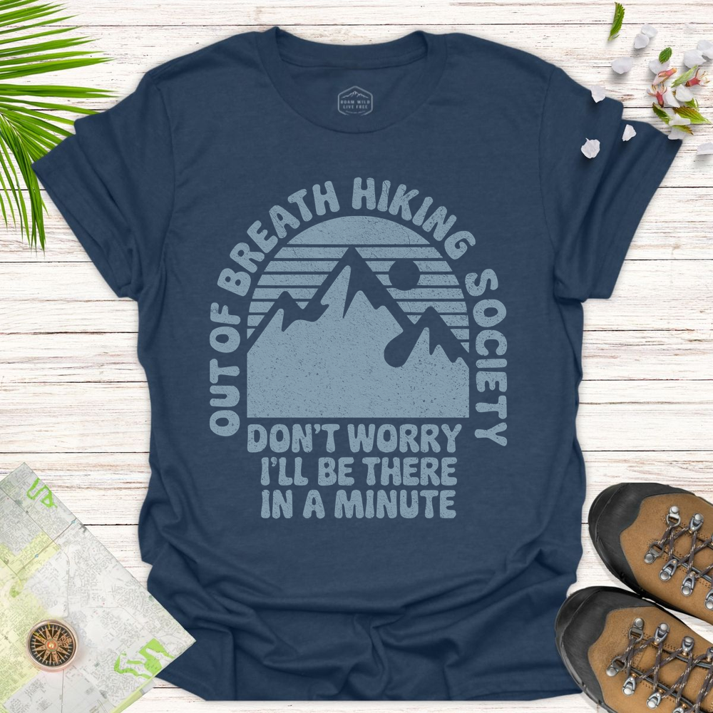Don't Worry I'll Be There In A Minute Unisex T-Shirt