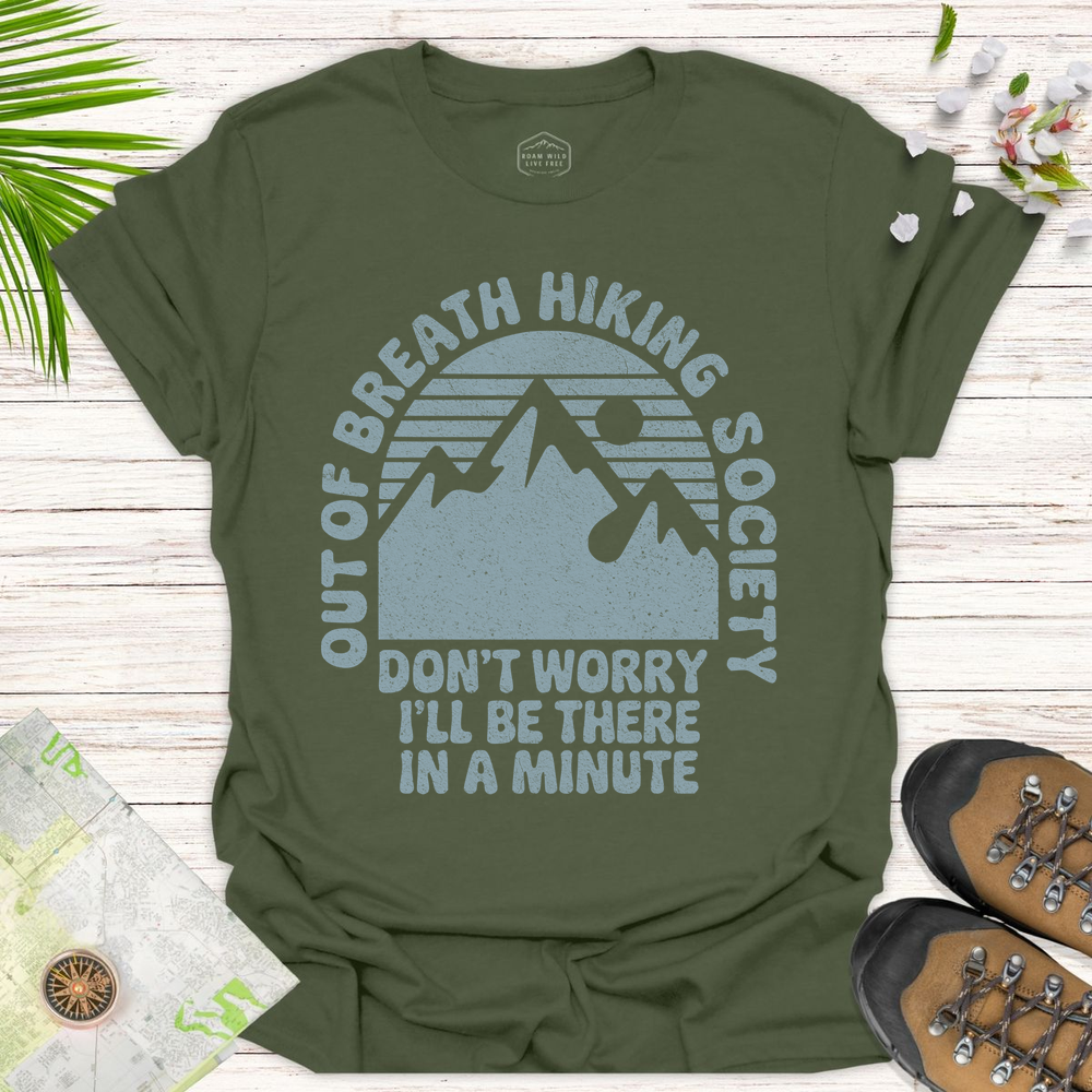 Don't Worry I'll Be There In A Minute Unisex T-Shirt