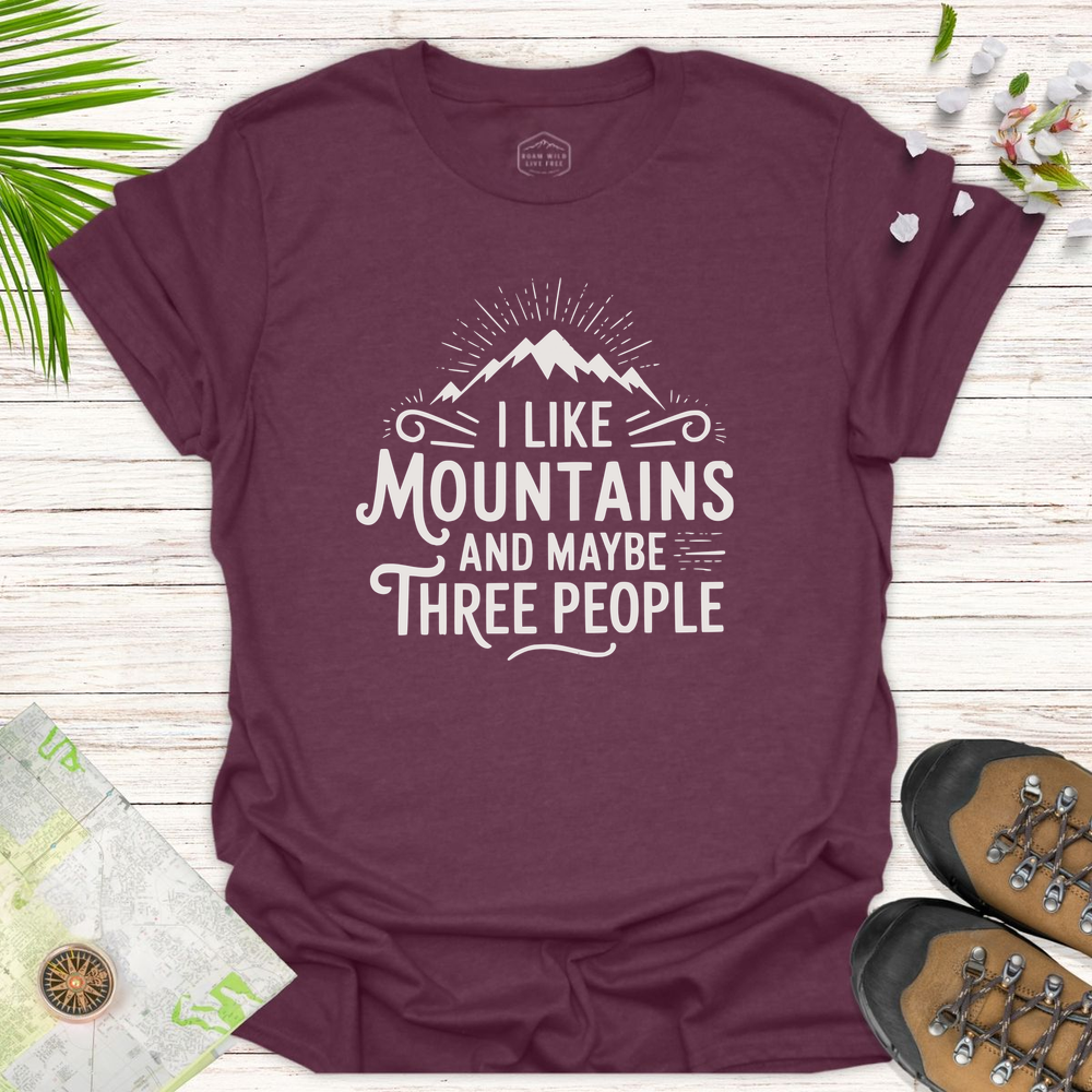 I Like Mountains Unisex T-Shirt