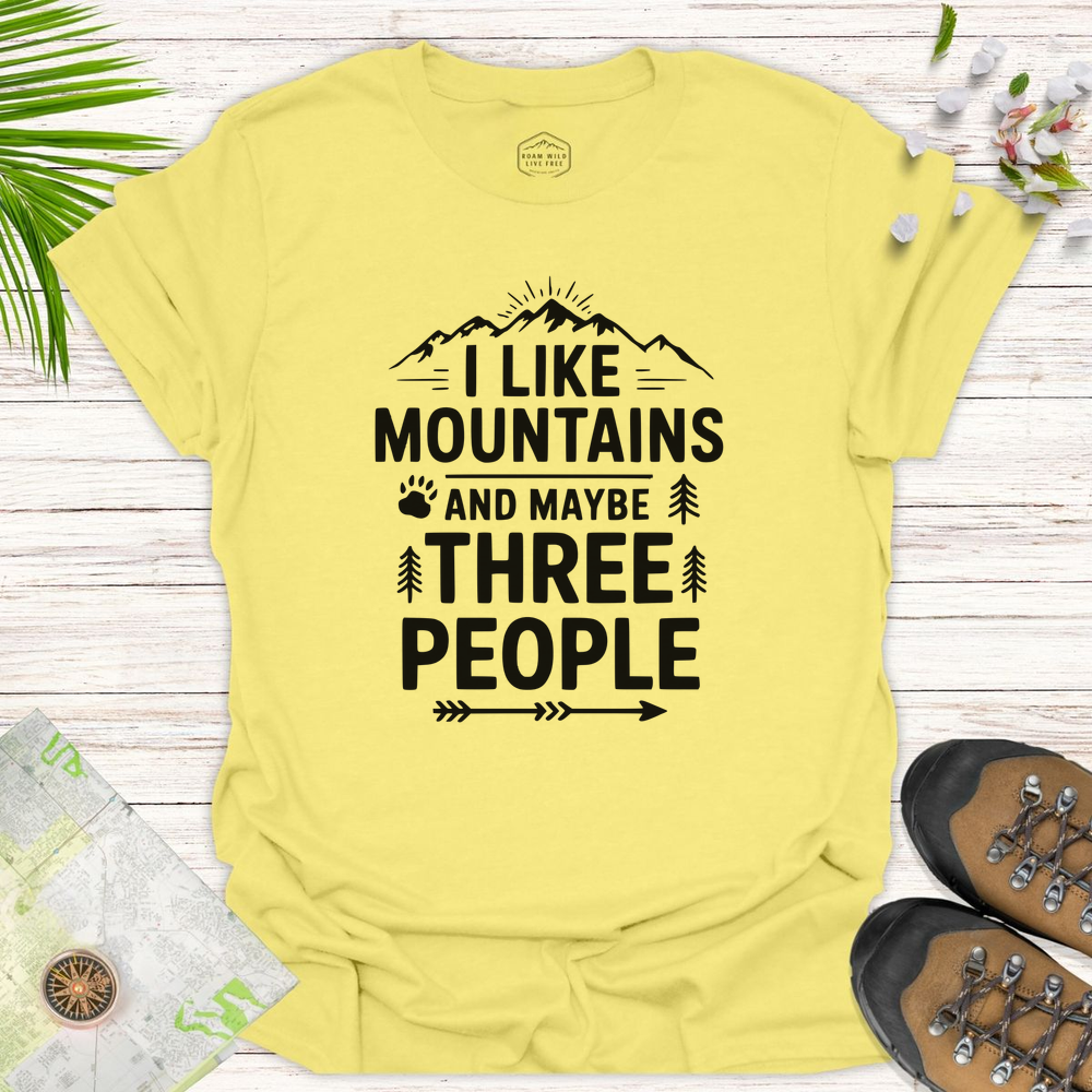 Mountains And Maybe 3 People Unisex T-Shirt