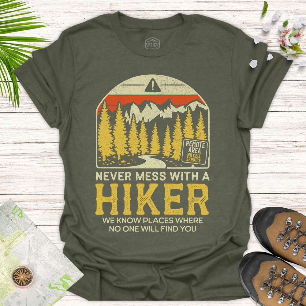 Never Mess With A Hiker Bright Edition Unisex T Shirt