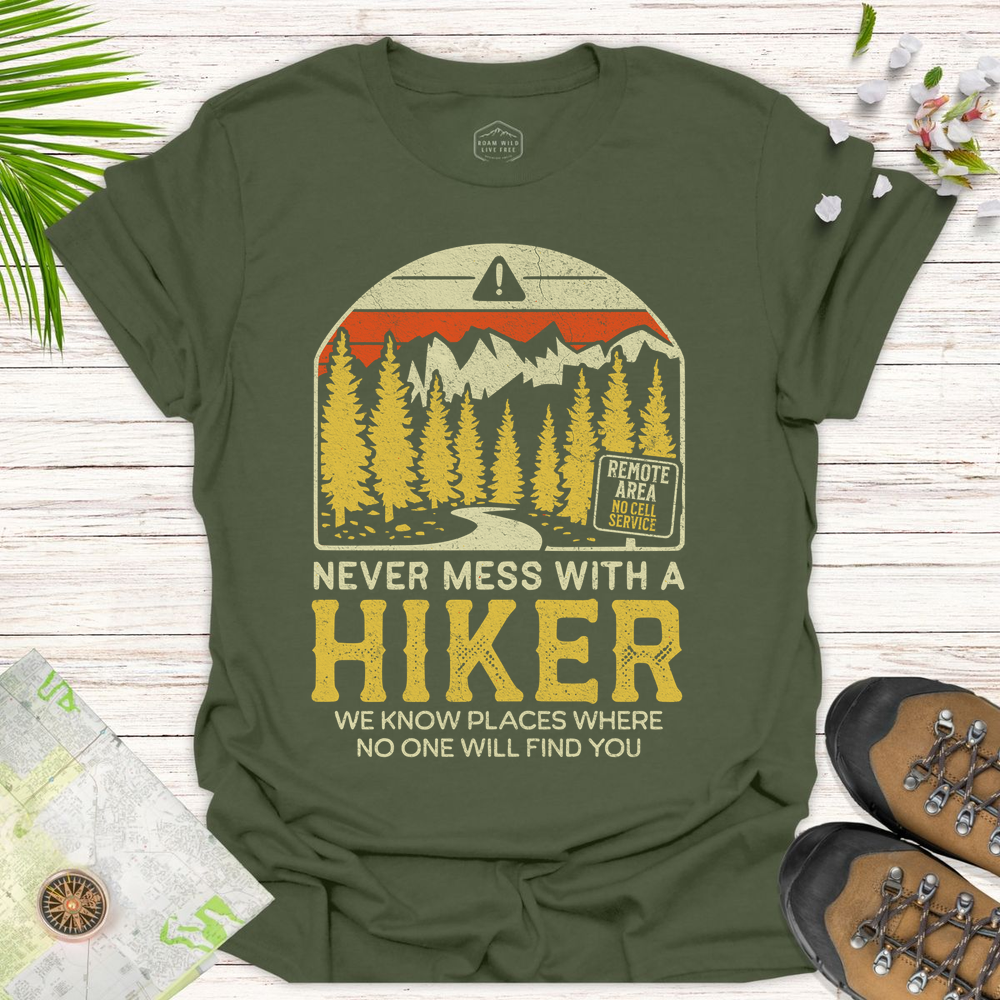 Never Mess With A Hiker Bright Edition Unisex T Shirt