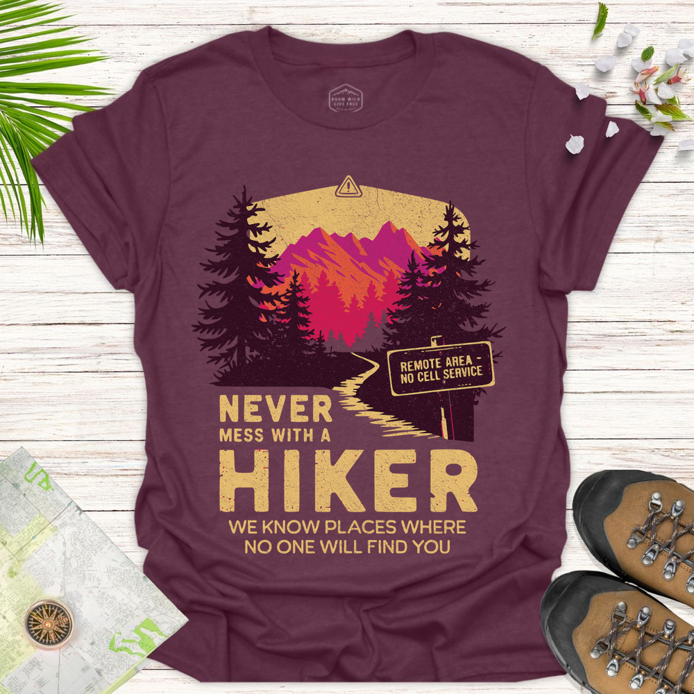 Never Mess With Hikers Bright Edition Unisex T-Shirt