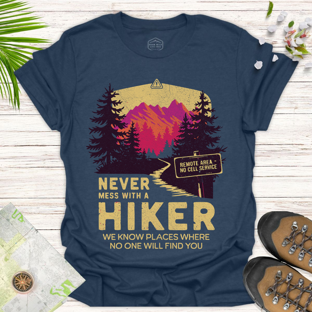 Never Mess With Hikers Bright Edition Unisex T-Shirt