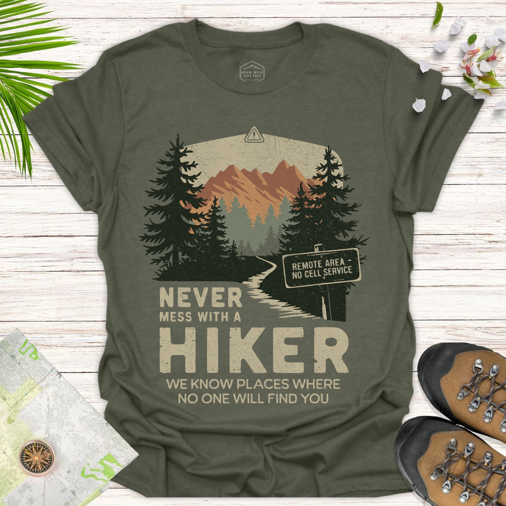 Never Mess With Hikers Unisex T-Shirt