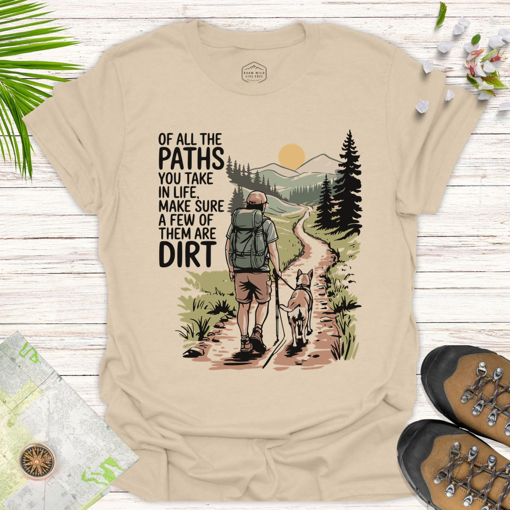 Of All The Paths Unisex T-Shirt