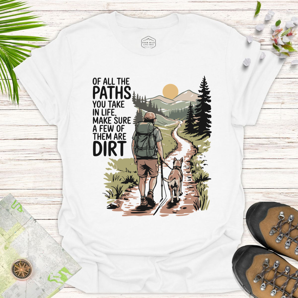 Of All The Paths Unisex T-Shirt