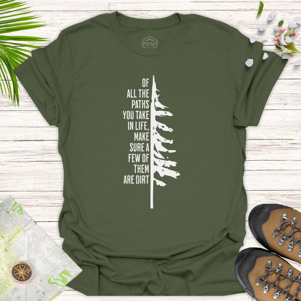 Take The Dirt Path Pine Unisex T-Shirt