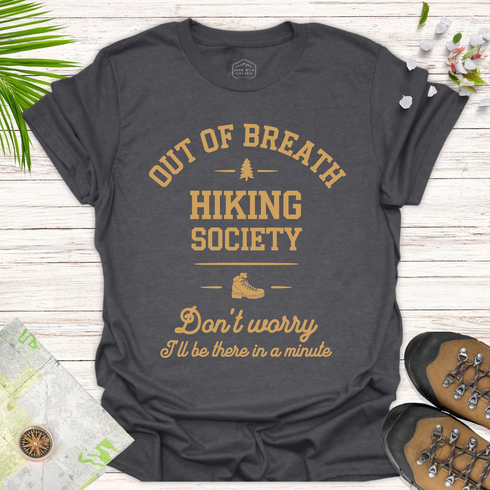The Out Of Breath Hiking Society Unisex T-Shirt