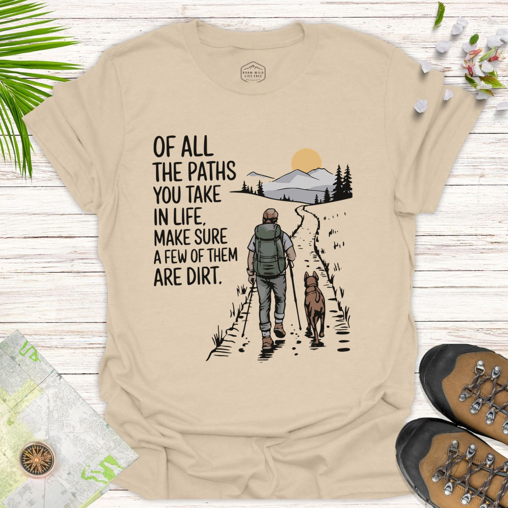 The Paths You Take Unisex T-Shirt