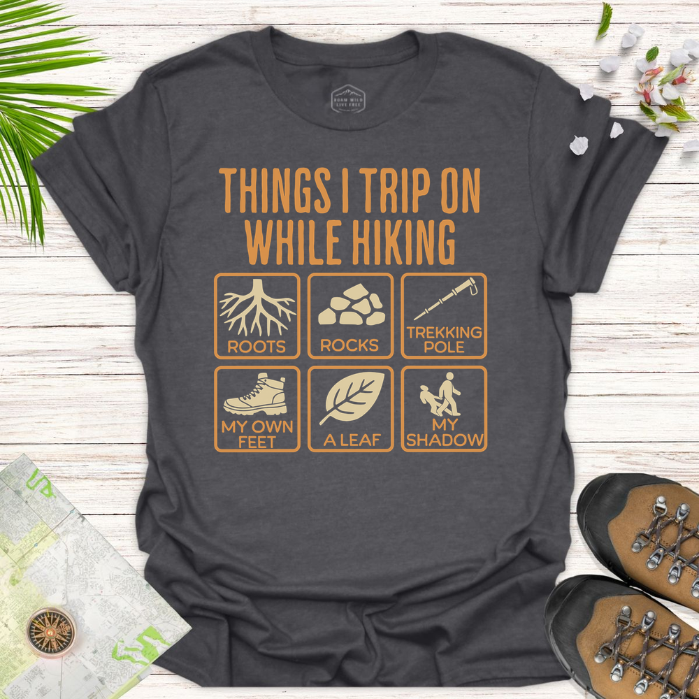 Things I Trip On While Hiking 2x3 Unisex T Shirt