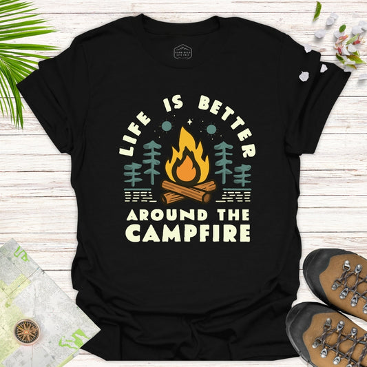 Life Is Better Around The Campfire Unisex T-Shirt