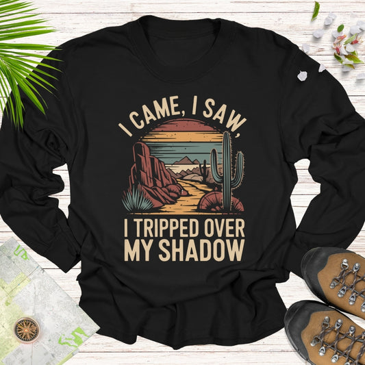 I Came I Saw I Tripped Long Sleeve Unisex T-Shirt