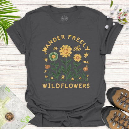 Wander Freely In The Wildflowers Unisex T-Shirt