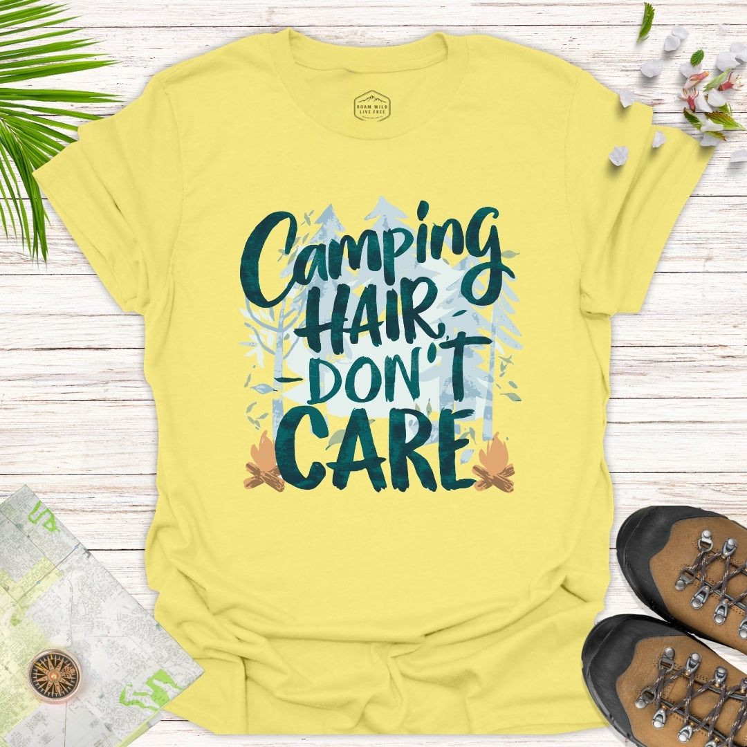 Camping Hair Don't Care Unisex T-Shirt