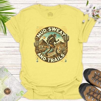 Mud Sweat And Trails Unisex T-Shirt