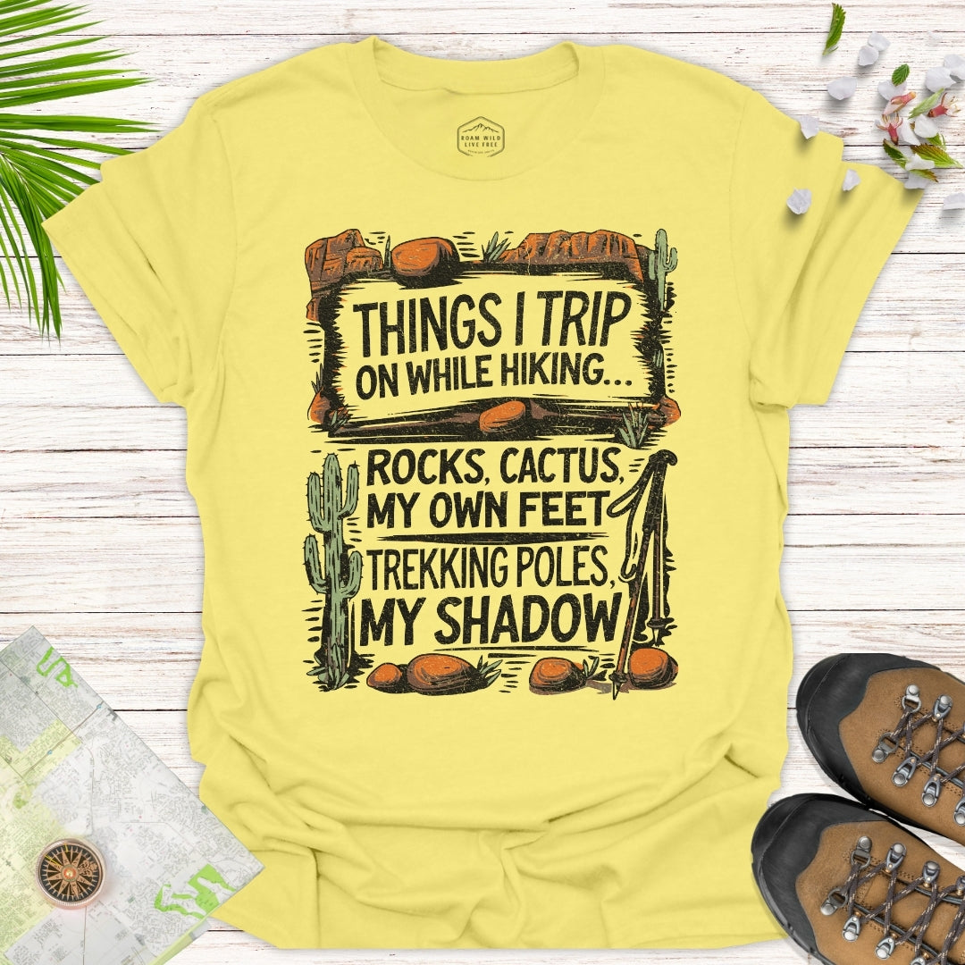 Things I Trip On (In the desert) Unisex T-Shirt