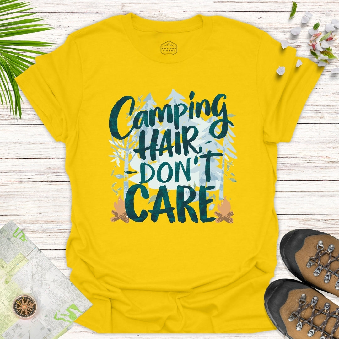 Camping Hair Don't Care Unisex T-Shirt