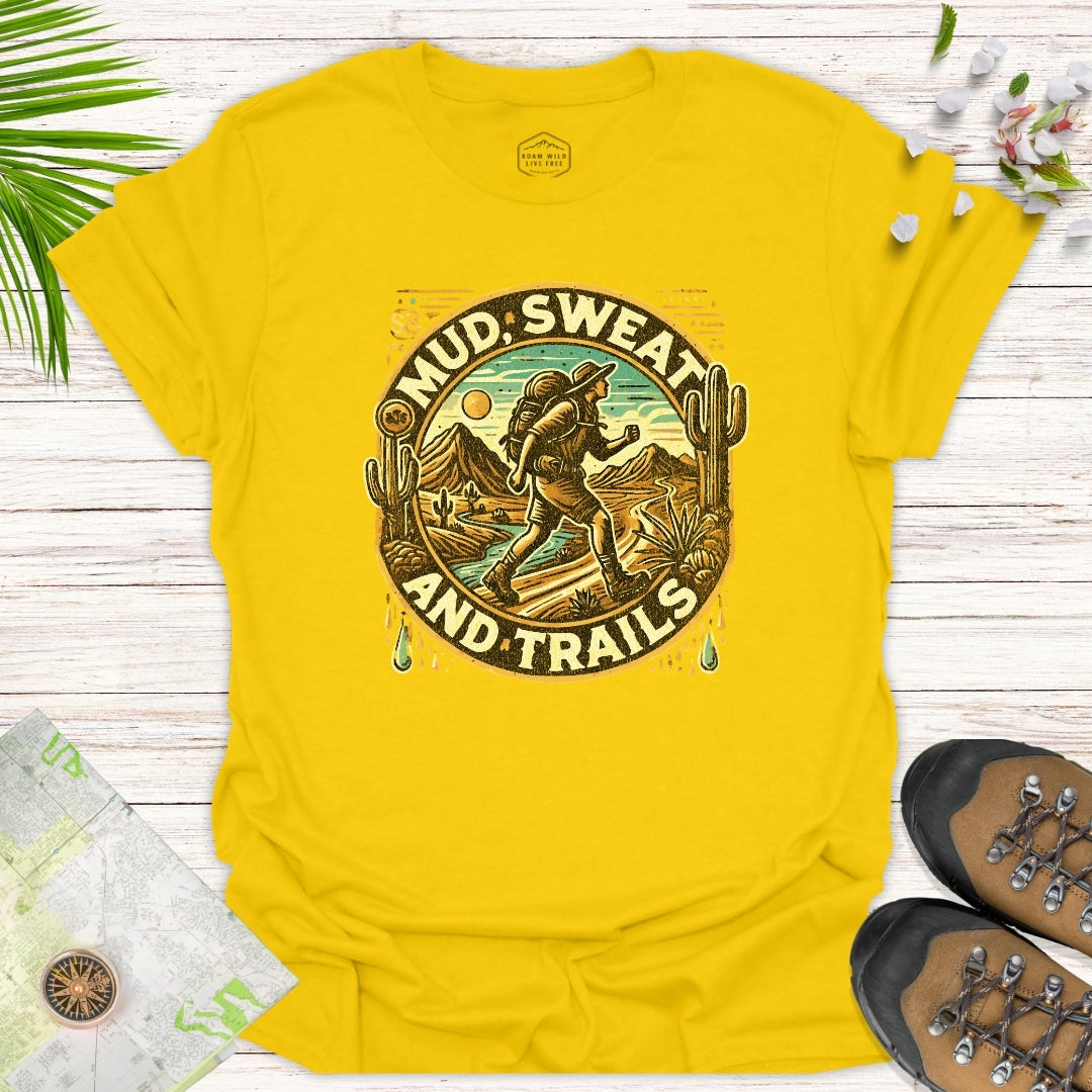 Mud Sweat And Trails Unisex T-Shirt